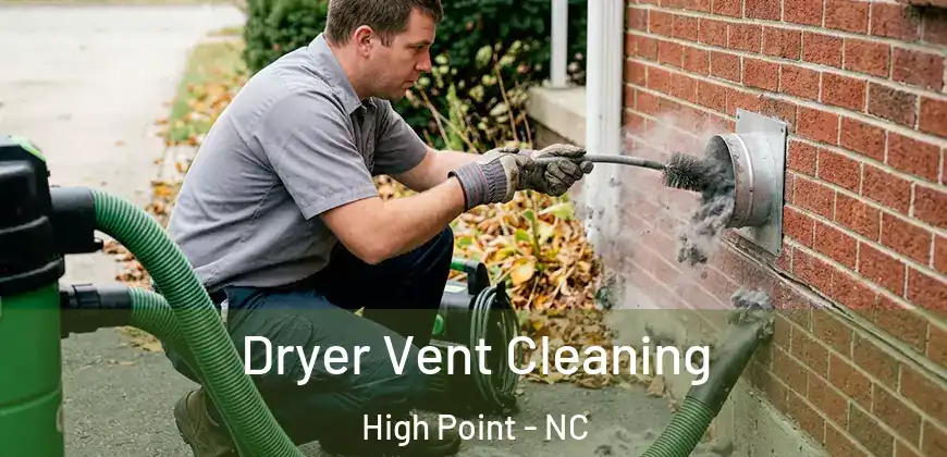Dryer Vent Cleaning High Point - NC