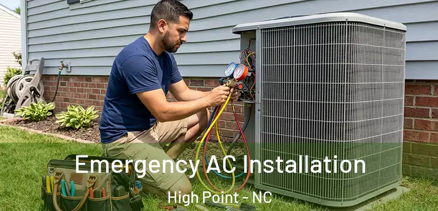Emergency AC Installation High Point - NC