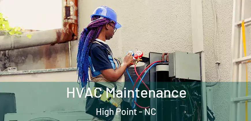  HVAC Maintenance High Point - NC