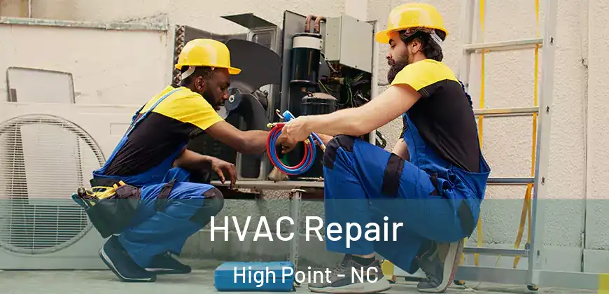 HVAC Repair High Point - NC